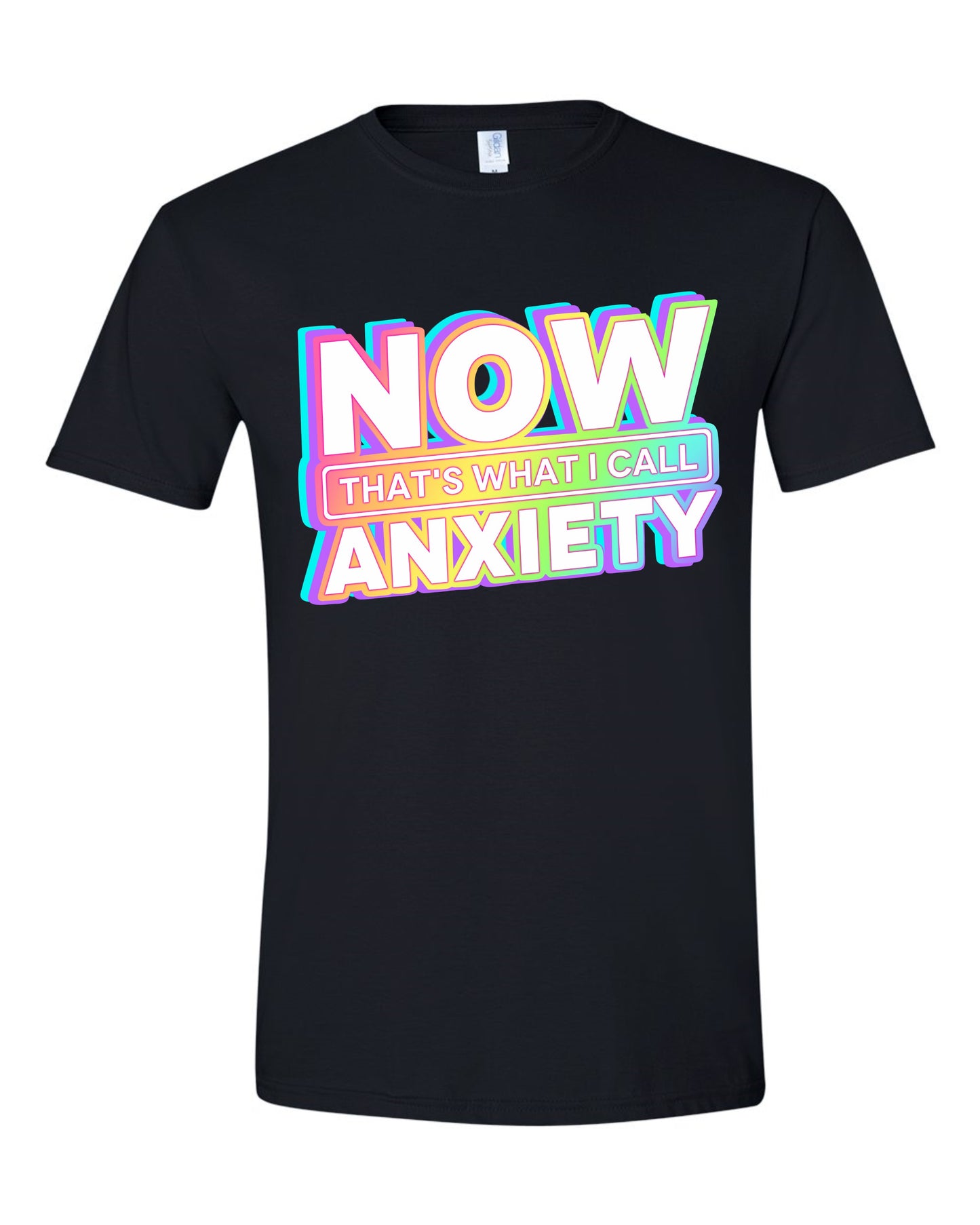 Now That's What I Call Anxiety Shirt