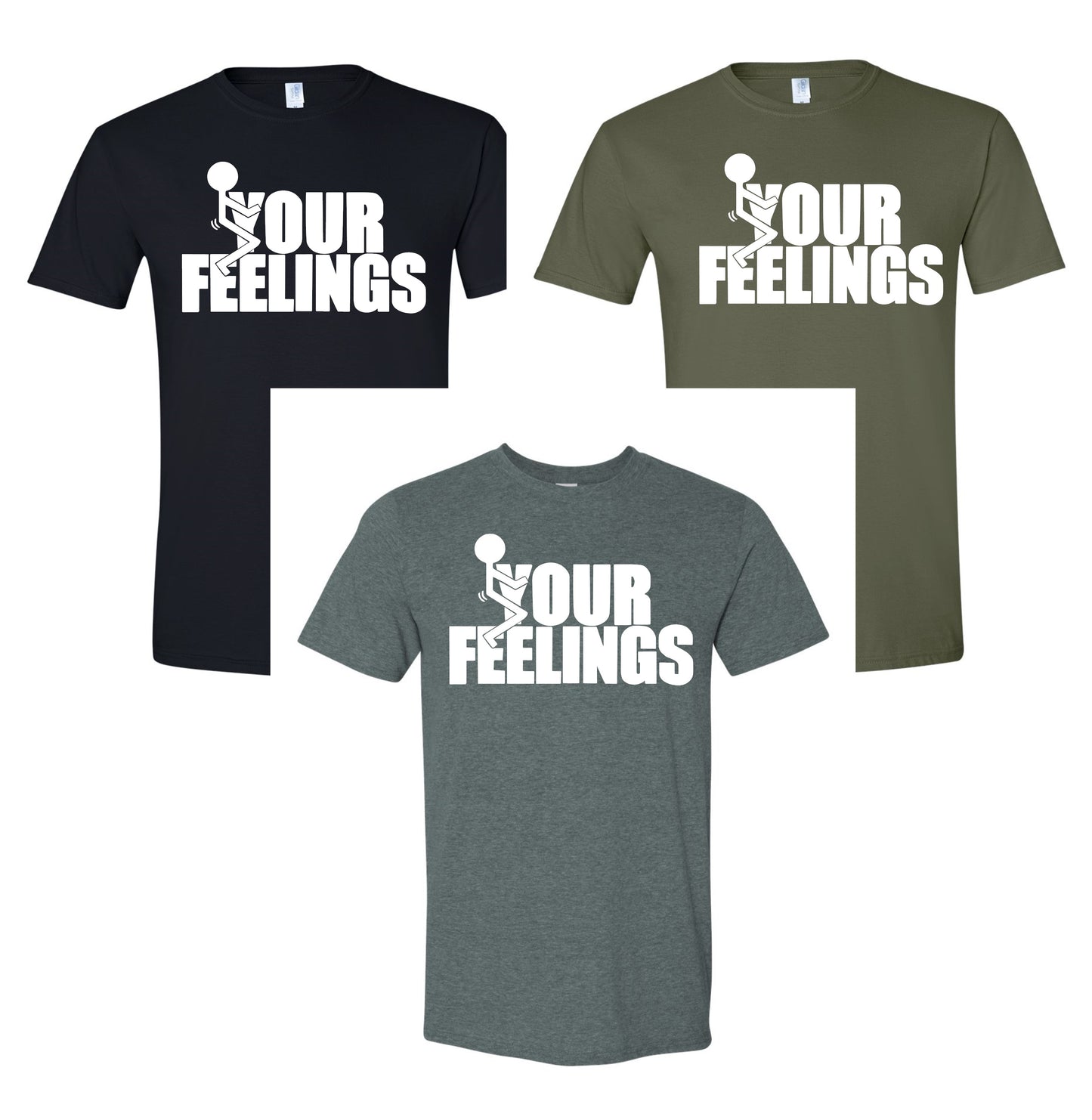 F! Your Feelings Shirt